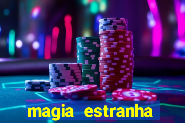 magia estranha filme completo dublado google drive